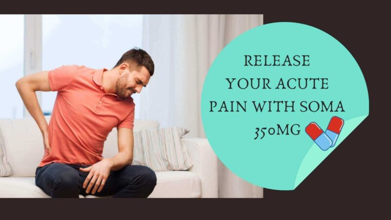 For muscle pain relief – Buy Pain O Soma Carisoprodol Online